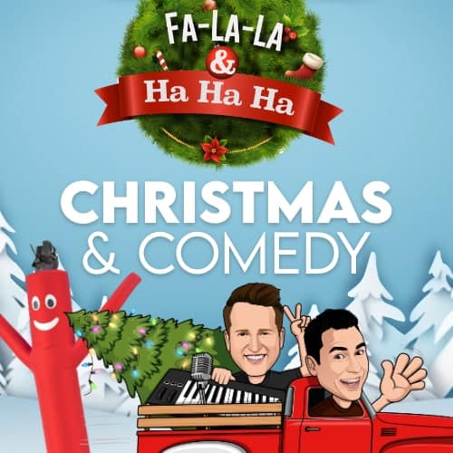 Dan Macaulay and Leland Klassen Laughing All The Way Comedy and Carols Christmas show