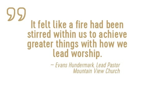 it felt like a fire had been stirred within us to achieve greater things with how we lead worship